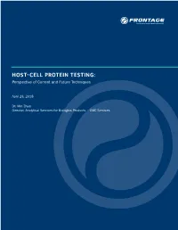 HOST-CELL PROTEIN TESTING: Perspective of Current and Future Techniques