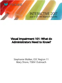 Visual Impairment 101: What Do Administrators Need to Know?