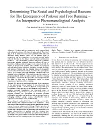 Determining the Social and Psychological Reasons for the Emergence of Parkour and Free Running – an Interpretive Phenomenological Analysis Dr