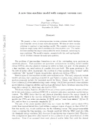 A New Time-Machine Model with Compact Vacuum Core