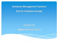 Database Design Lecture 11 Higher Normal Forms