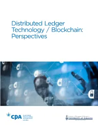 Distributed Ledger Technology / Blockchain: Perspectives Distribute Ledgr Technology / Blockchain: Perspective Ii﻿