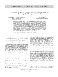 Does Social Exclusion Motivate Interpersonal Reconnection? Resolving the “Porcupine Problem”