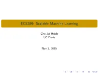 ECS289: Scalable Machine Learning