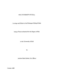 'Fhe UNIVERSITY of HULL 3Litology and Ethics in the Writings of Philip K