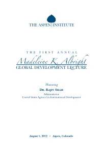 Madeleine K. Albright Global Development Lecture the Aspen Institute Madeleine K