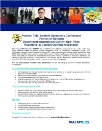 Position Title: Content Operations Coordinator (French Or German) Department International Content Ops- Pluto Reporting To: Content Operations Manager