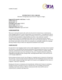 COURSE SYLLABUS INTRODUCTION to CZECH LANGUAGE IFSA-Butler Reimagining Europe Semester Program in Prague Suggested US Semester