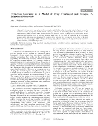 Extinction Learning As a Model of Drug Treatment and Relapse: a Behavioral Overview John J