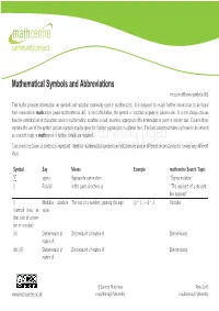 Mathematical Symbols and Abbreviations Mccp-Matthews-Symbols-001 This Leaﬂet Provides Information on Symbols and Notation Commonly Used in Mathematics