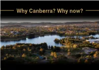Why Canberra? Why Now? MARKET OVERVIEW