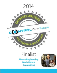 Finalist Moore Engineering Wade Moore Connecticut I Always Enjoyed Working with Tools Since I Was Very Young