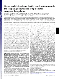 Mouse Model of Endemic Burkitt Translocations Reveals the Long-Range Boundaries of Ig-Mediated Oncogene Deregulation