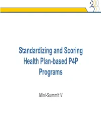 Standardizing and Scoring Health Plan-Based P4P Programs