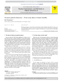 Acoustic Particle Detection – from Early Ideas to Future Beneﬁts
