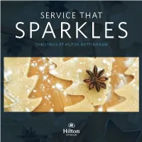 SERVICE THAT SPARKLES Christmas at HILTON NOTTINGHAM STEP INTO CHRISTMAS and NEW YEAR with HILTON