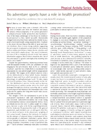 Do Adventure Sports Have a Role in Health Promotion? Need for Objective Evidence for a Risk-Benefit Analysis