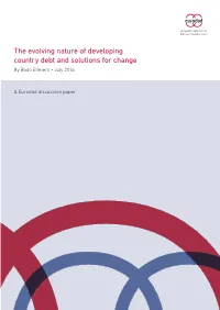 The Evolving Nature of Developing Country Debt and Solutions for Change by Bodo Ellmers • July 2016