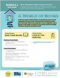 A World of Books in This First Module, a World of Books, We Will Study the Power of Books and Libraries Around the World