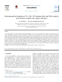 Experimental Investigation of Ti-6Al-4V Titanium Alloy and 304L