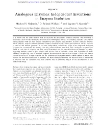 Analogous Enzymes: Independent Inventions in Enzyme Evolution Michael Y