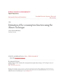 Estimation of the Consumption Function Using the Almon Technique Charles Frederick Keithahn Iowa State University