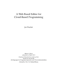 A Web-Based Editor for Cloud-Based Programming