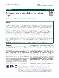 Biodegradable Materials for Bone Defect Repair Shuai Wei1, Jian-Xiong Ma1, Lai Xu2, Xiao-Song Gu2* and Xin-Long Ma1*