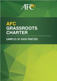 GRASSROOTS CHARTER SAMPLES of GOOD PRACTICE AFC Grassroots Charter: Samples of Good Practice AFC Grassroots Charter: Samples of Good Practice