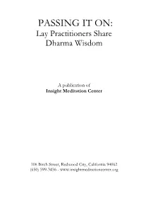 PASSING IT ON: Lay Practitioners Share Dharma Wisdom