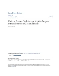 Uniform Probate Code Section 6-201 a Proposal to Include Stocks and Mutual Funds Diane C