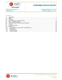CONFINED SPACE ENTRY PROGRAM Owner: Risk Management Document Number: EHS S-004 Revision No: 01 Date Last Revised: 08-2-2018