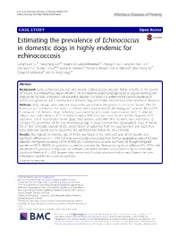 Estimating the Prevalence of Echinococcus in Domestic Dogs in Highly Endemic for Echinococcosis Cong-Nuan Liu1†, Yang-Yang Xu2,3†, Angela M