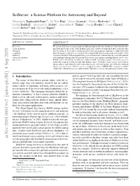 Sciserver: a Science Platform for Astronomy and Beyond a ∗ a a a Manuchehr Taghizadeh-Popp , , Jai Won Kim , Gerard Lemson , Dmitry Medvedev ,M