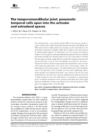 The Temporomandibular Joint: Pneumatic Temporal Cells Open Into the Articular and Extradural Spaces C