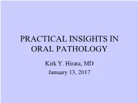 Practical Insights in Oral Pathology