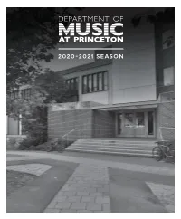 Program in Music Performance Chair, Department of Music Wednesday, May 5, 2021 at 7:30Pm Live-Streamed from Richardson Auditorium, Alexander Hall