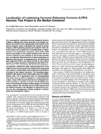 Localization of Luteinizing Hormone-Releasing Hormone (LHRH) Neurons That Project to the Median Eminence