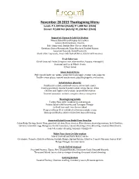 November 28 2019 Thanksgiving Menu Lunch: P 2,100 Net (Adult)/ P 1,000 Net (Child) Dinner: P2,600 Net (Adult)/ P1,200 Net (Child)
