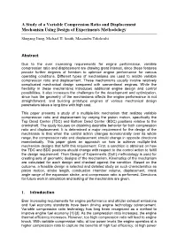 A Study of a Variable Compression Ratio and Displacement Mechanism Using Design of Experiments Methodology