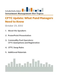 CFTC Update: What Fund Managers Need to Know October 23, 2012