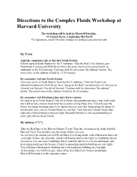 Directions to the Complex Fluids Workshop at Harvard University