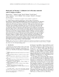 Dark Spots on Mercury: a Distinctive Low-Reflectance Material and Its Relation to Hollows Zhiyong Xiao,1,2,3 Robert G
