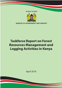 Taskforce Report on Forest Resources Management and Logging Activities in Kenya