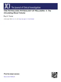 THE PATHOLOGIC PHYSIOLOGY of PELLAGRA: V. the Circulating Blood Volume