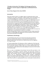 Virtually an Alternative? the Medium, the Message and the User Experience; Collective Agency in Digital Spaces and Embodied Social Change"