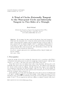A Triad of Circles Externally Tangent to the Nine-Point Circle and Internally Tangent to Two Sides of a Triangle