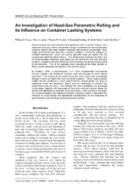 An Investigation of Head-Sea Parametric Rolling and Its Influence on Container Lashing Systems