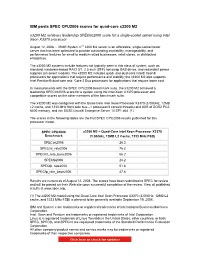 IBM Posts SPEC CPU2006 Scores for Quad-Core X3200 M2 X3200 M2 Achieves Leadership Specint2006 Score for a Single-Socket Server Using Intel Xeon X3370 Processor