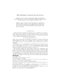 THE TESTIDEALS PACKAGE for MACAULAY2 1. Introduction This Paper Describes Methods for Computing Objects and Numerical Invariants